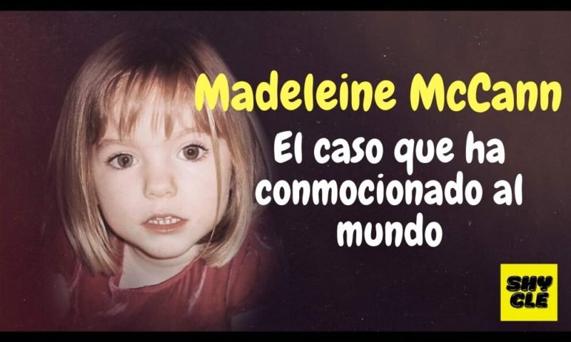 Todo sobre el caso de Madeleine McCann que ha conmocionado al mundo